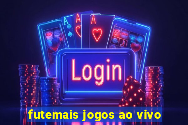futemais jogos ao vivo